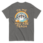 To Me You Are Trash Men's Classic Tee