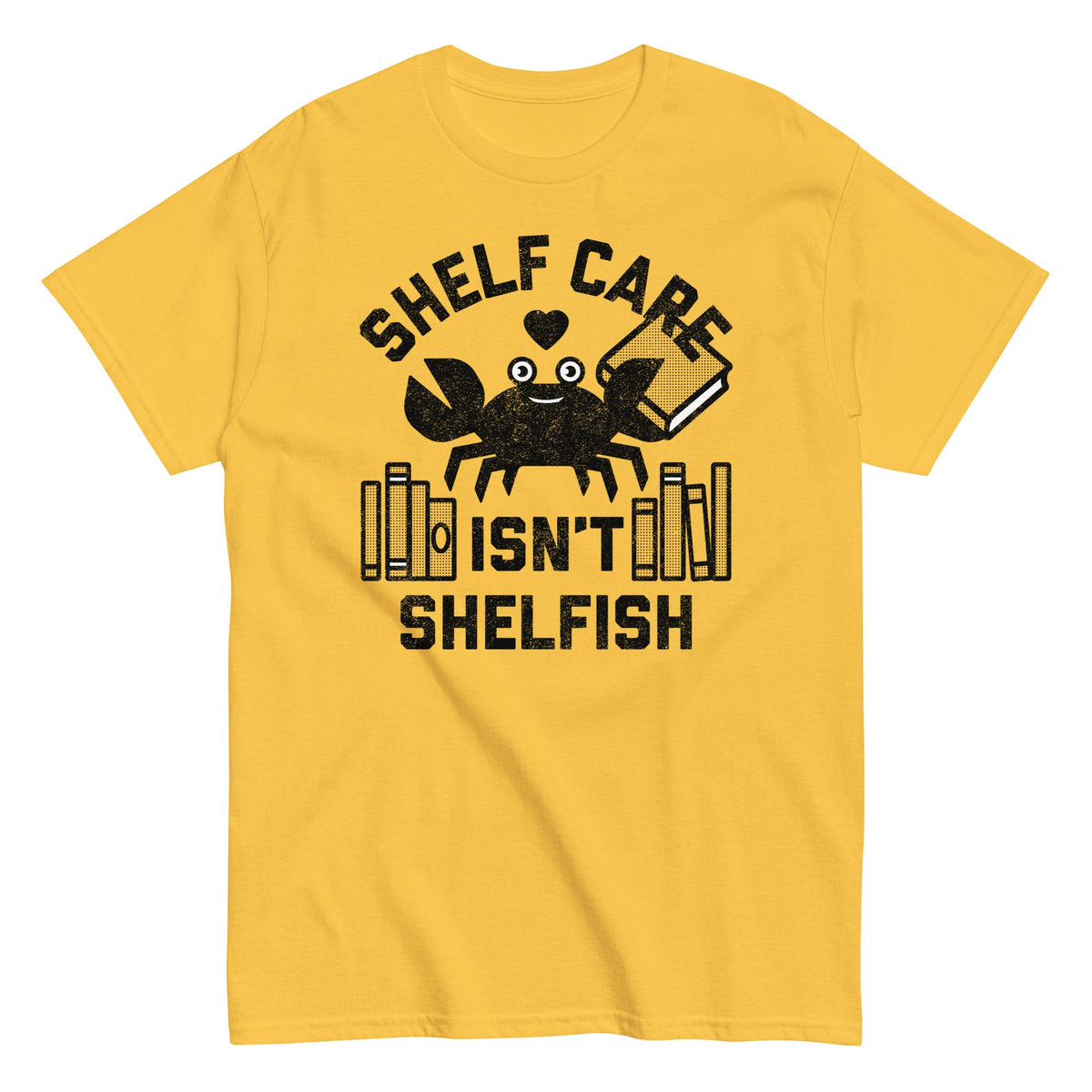 Shelf Care Isn't Shelfish Men's Classic Tee