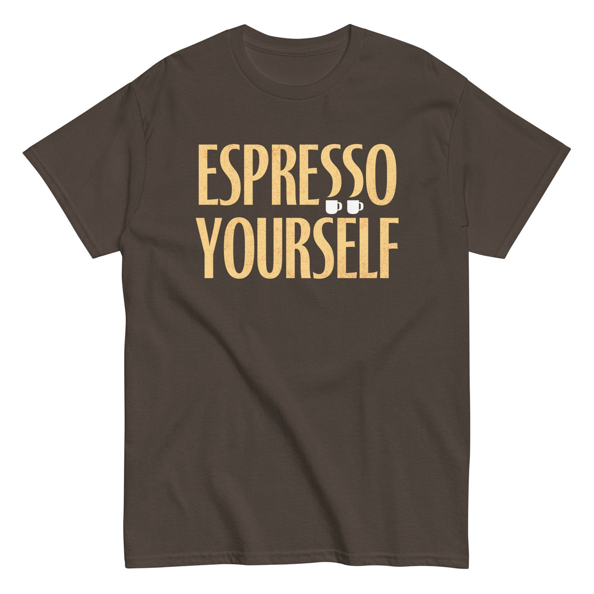 Espresso Yourself Men's Classic Tee