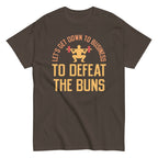 Let's Get Down To Business To Defeat The Buns Men's Classic Tee