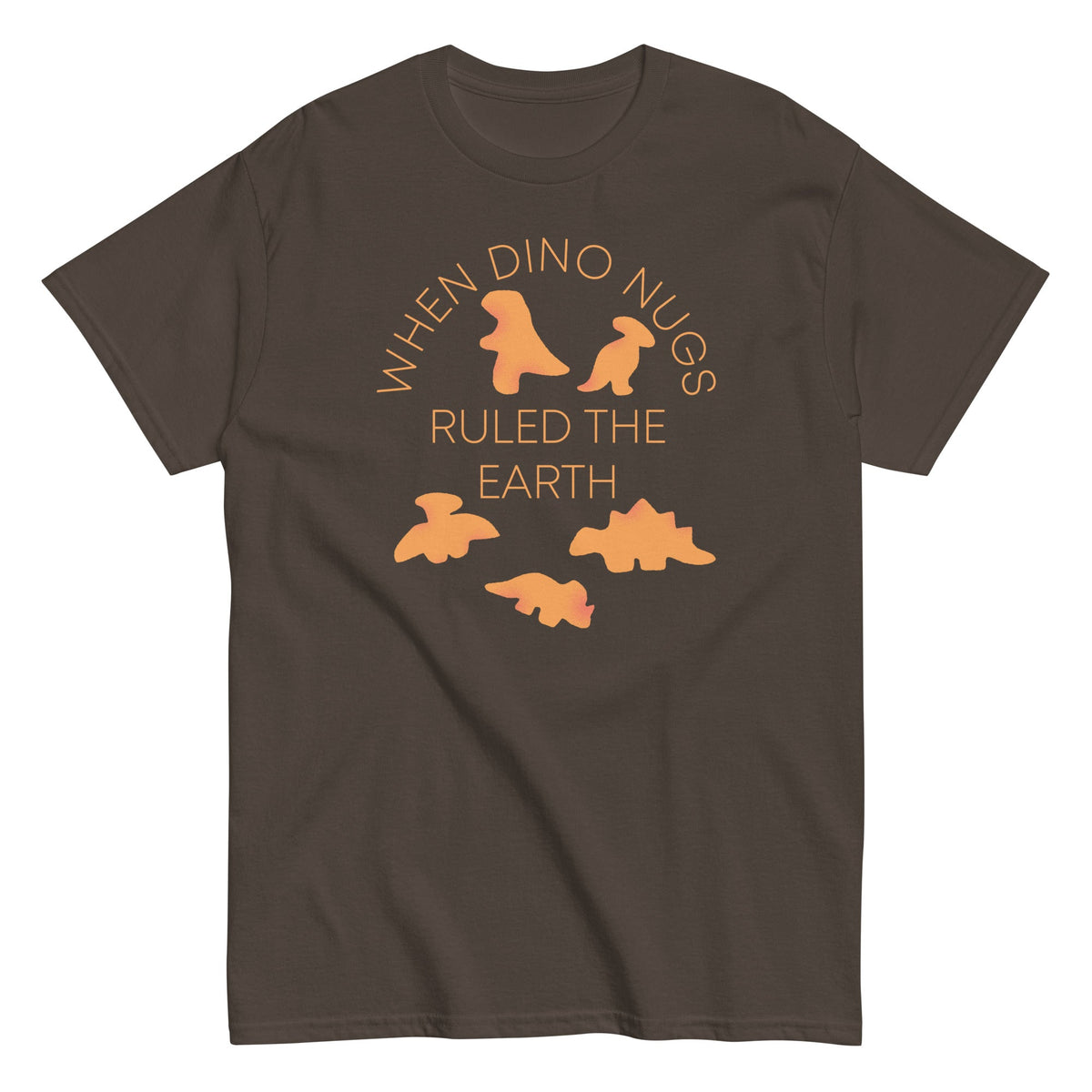 When Dino Nugs Ruled The Earth Men's Classic Tee