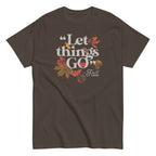 Let Things Go -Fall Men's Classic Tee