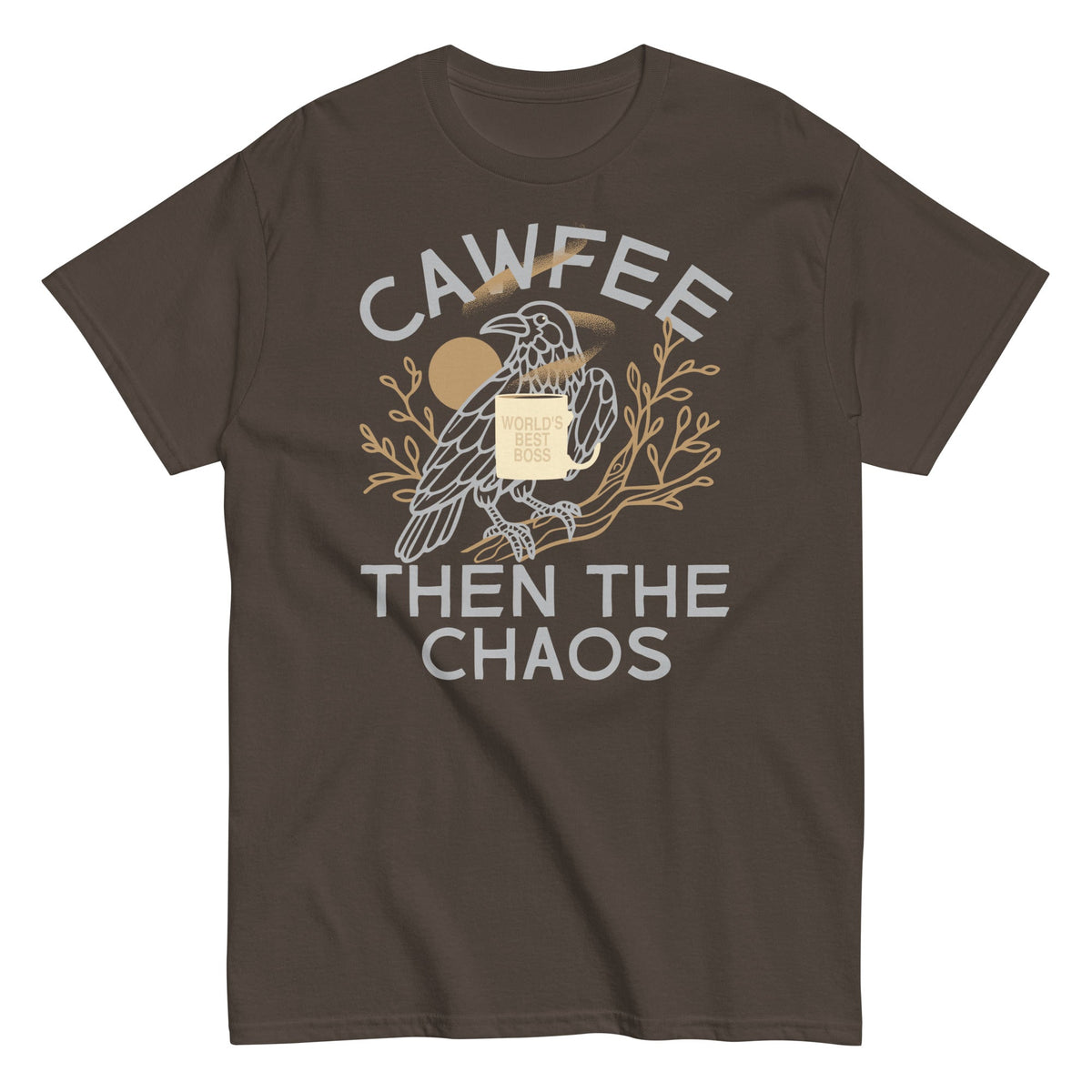 Cawfee Then The Chaos Men's Classic Tee