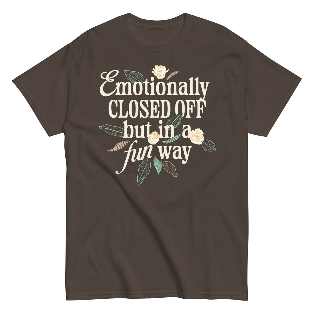 Emotionally Closed Off But In A Fun Way Men's Classic Tee