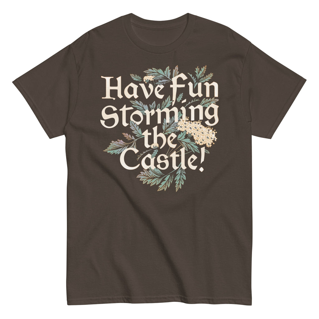 Have Fun Storming The Castle! Men's Classic Tee