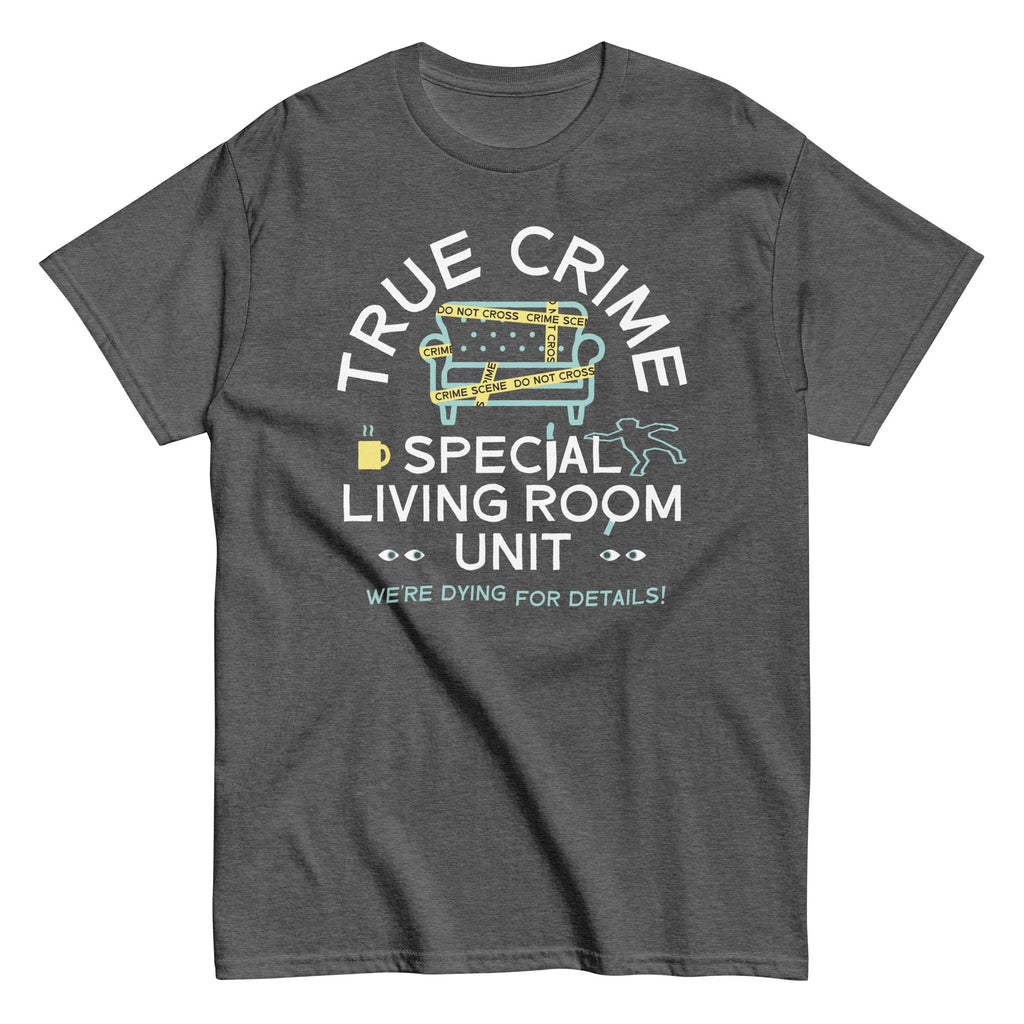True Crime Special Living Room Unit Men's Classic Tee