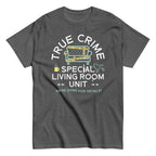 True Crime Special Living Room Unit Men's Classic Tee