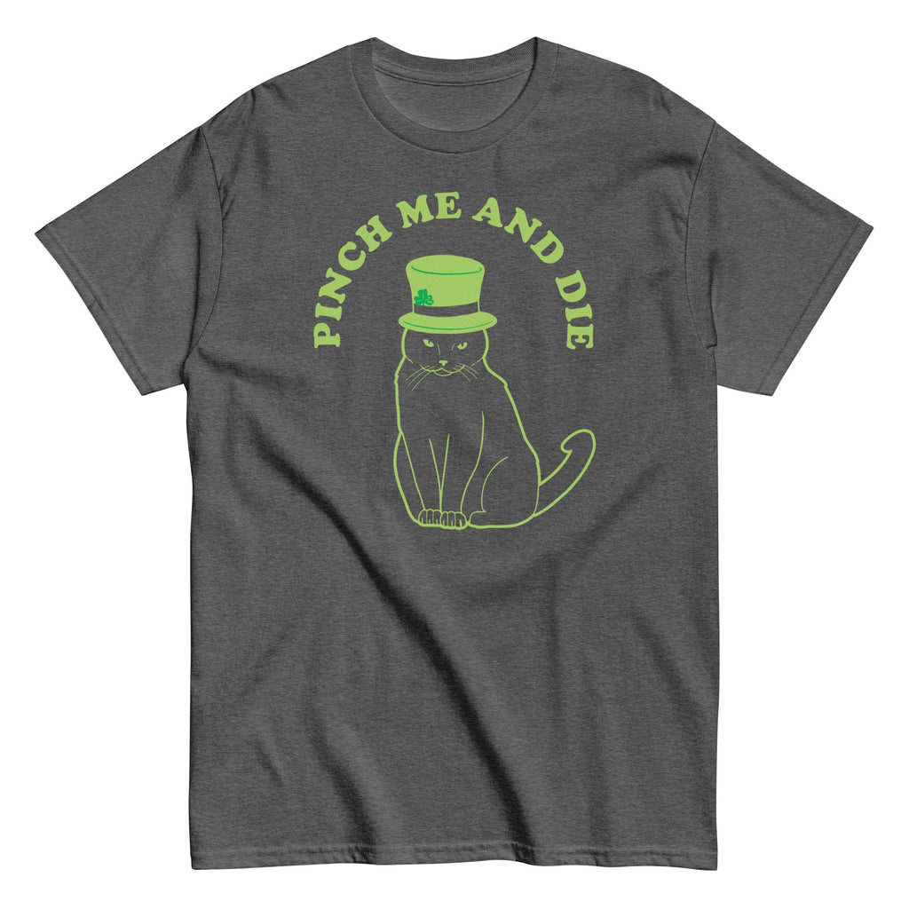 Pinch Me And Die Men's Classic Tee