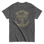 Go Outside The Graphics Are Amazing Men's Classic Tee