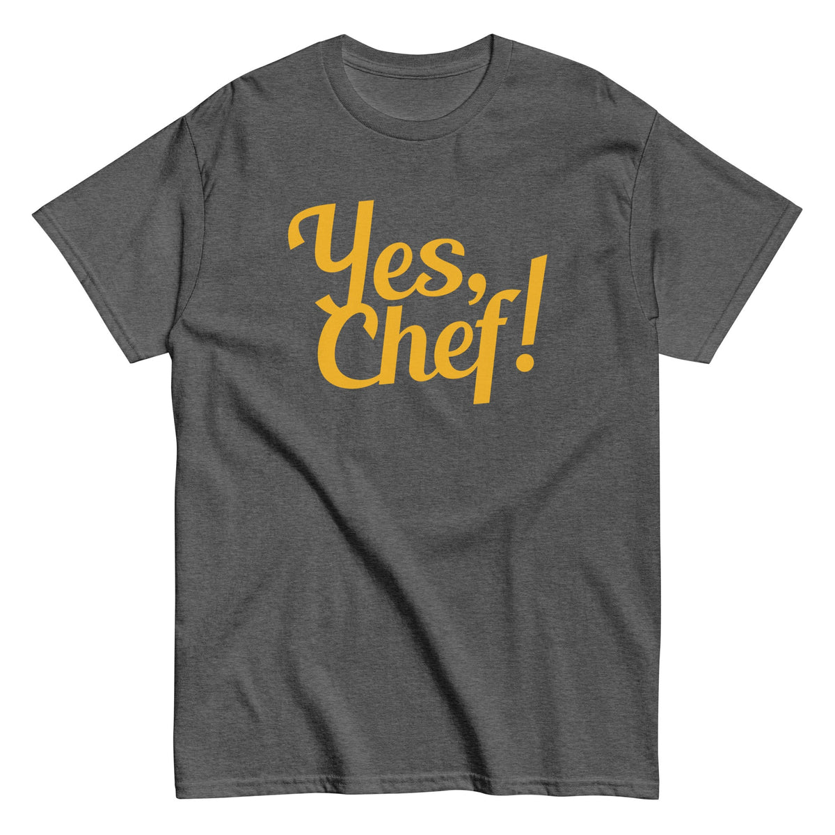 Yes. Chef! Men's Classic Tee