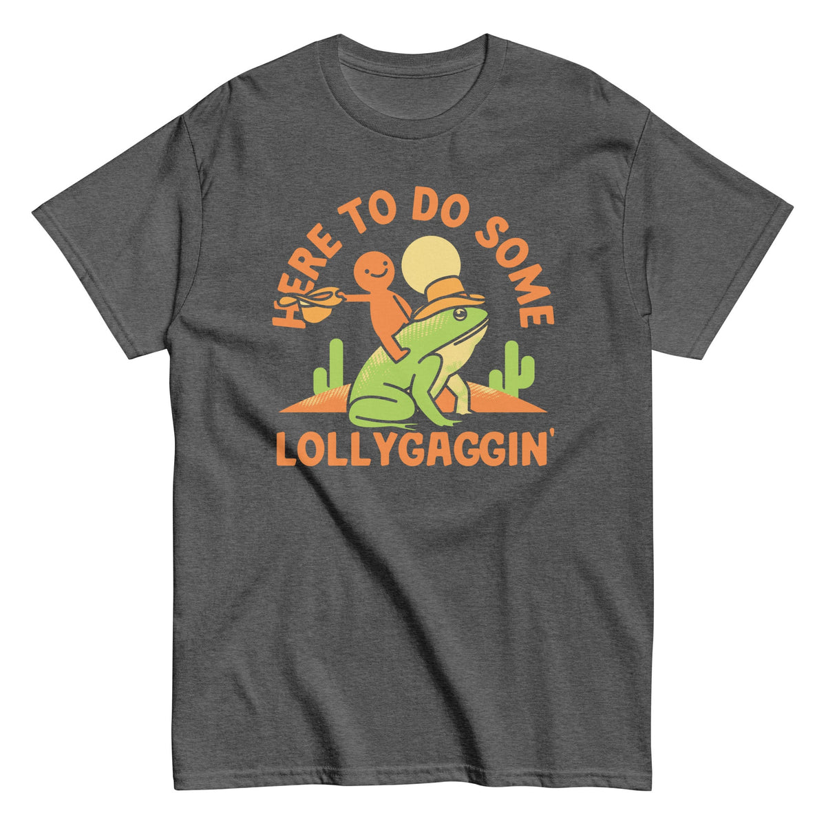Here To Do Some Lollygaggin Men's Classic Tee