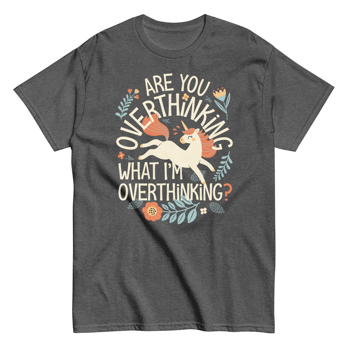 Are You Overthinking What I'm Overthinking? Men's Classic Tee