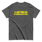 A Long Time Ago. But Somehow In The Future Men's Classic Tee