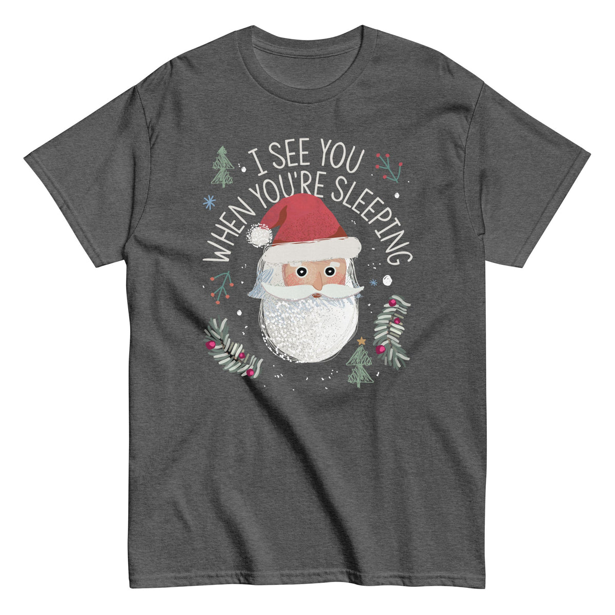 I See You When You're Sleeping Men's Classic Tee