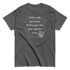 Your Opinion. Man Men's Classic Tee