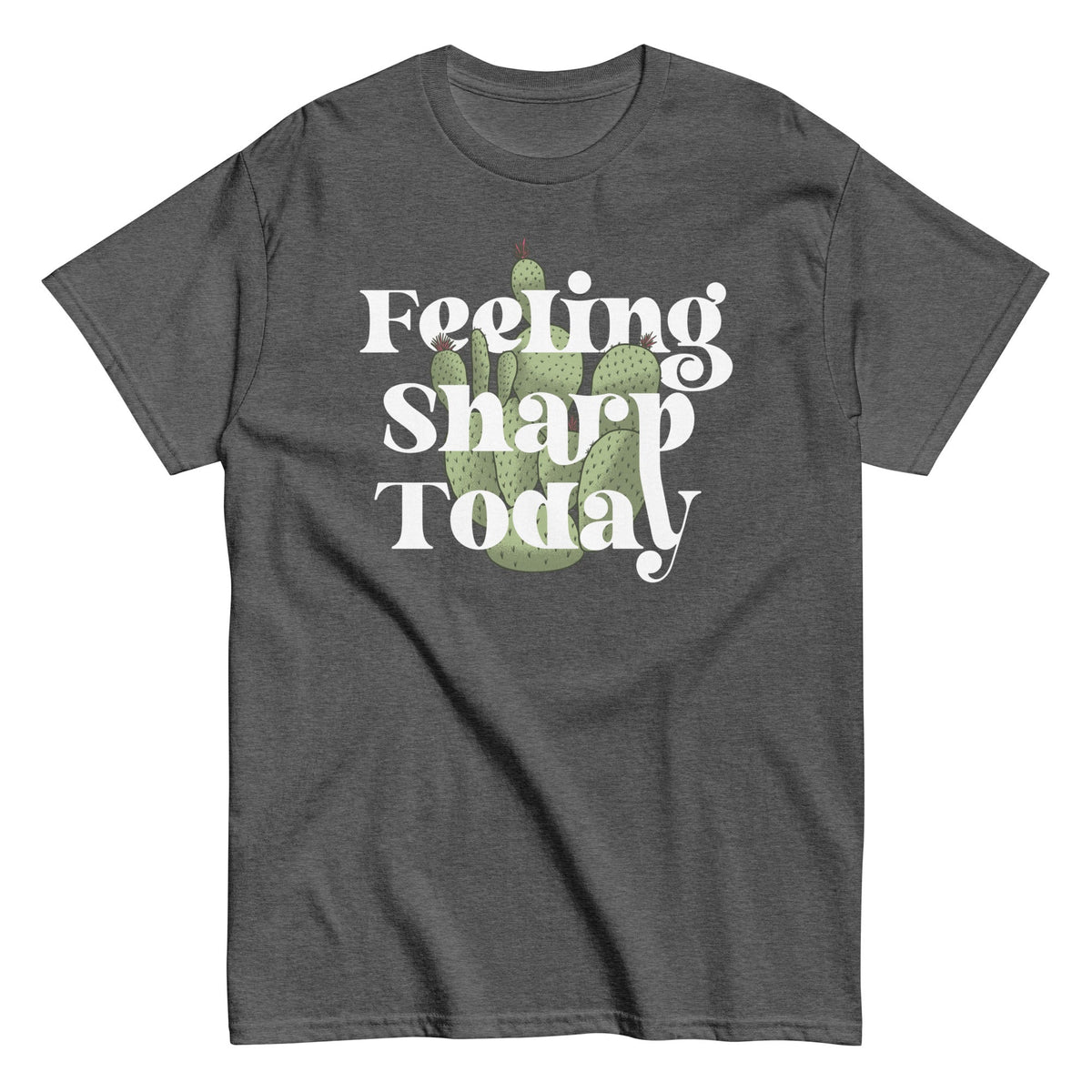 Feeling Sharp Today Men's Classic Tee