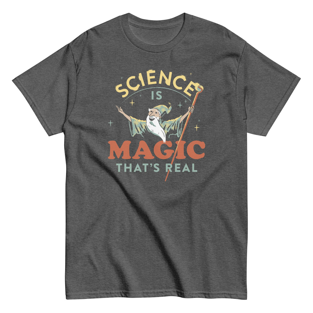 Science Is Magic That's Real Men's Classic Tee