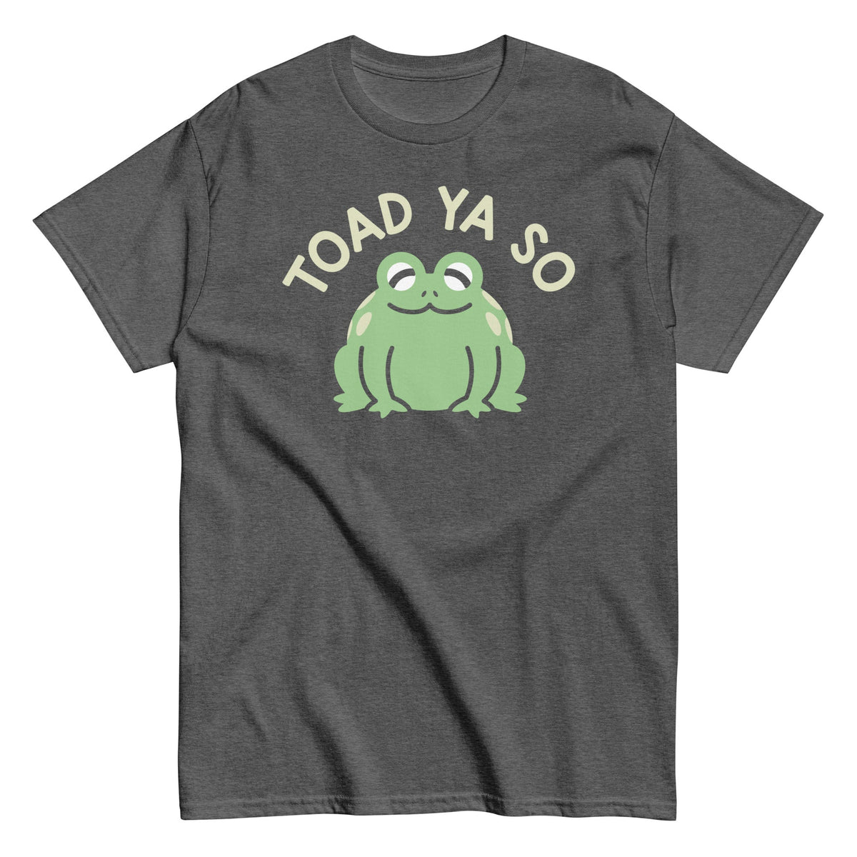 Toad Ya So Men's Classic Tee