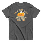 Life Is Gourd And Then You Pie Men's Classic Tee
