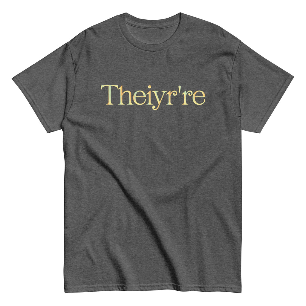 Theiyr're Men's Classic Tee