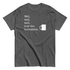 Well. Well. Well. How The Turntables Men's Classic Tee