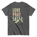 Love Pray Eat Men's Classic Tee