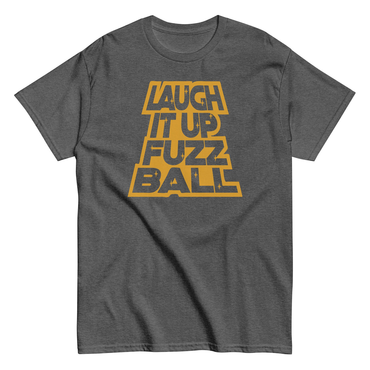 Laugh It Up Fuzzball Men's Classic Tee