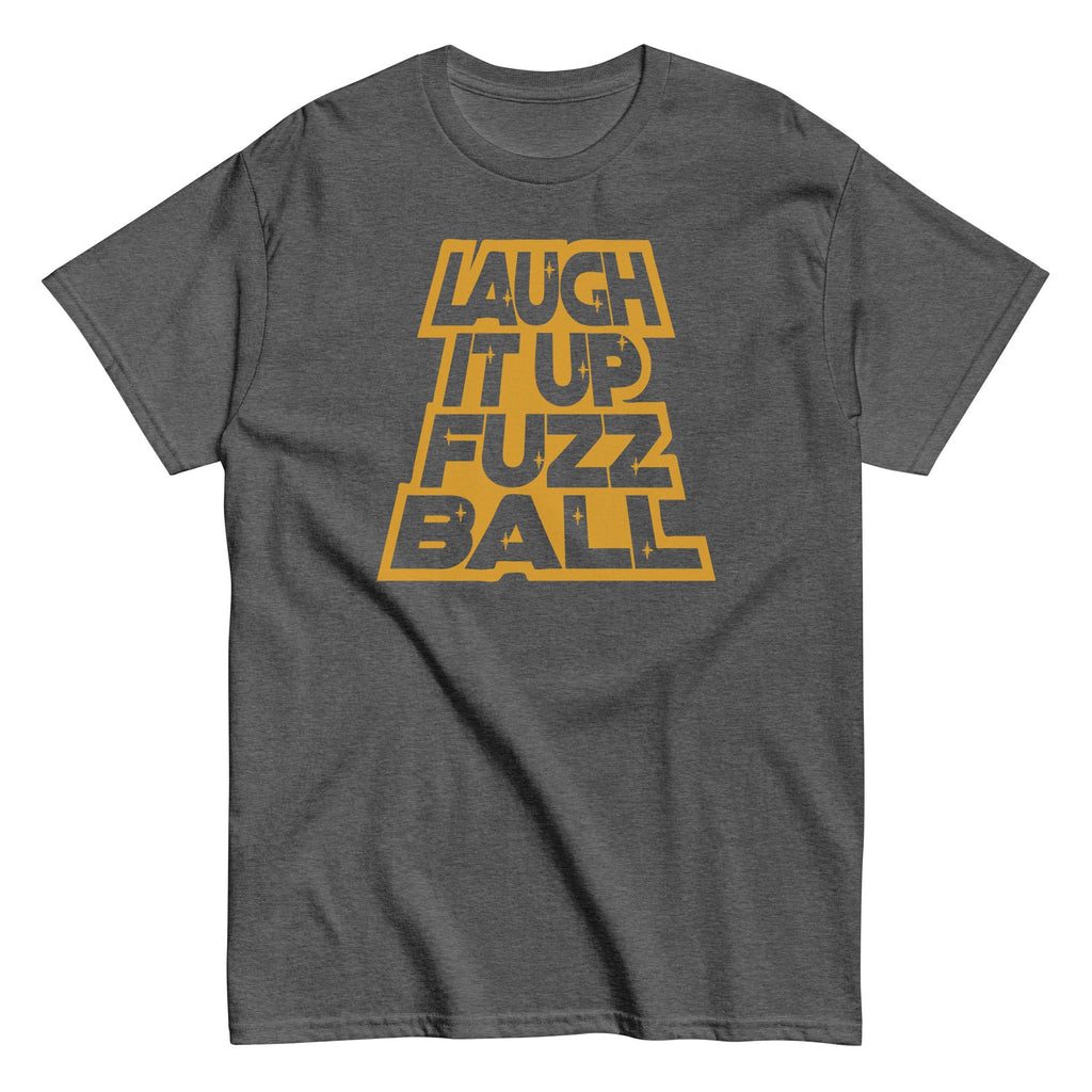 Laugh It Up Fuzzball Men's Classic Tee