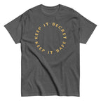 Keep It Secret Keep It Safe Men's Classic Tee