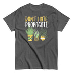Don't Hate Propagate Men's Classic Tee