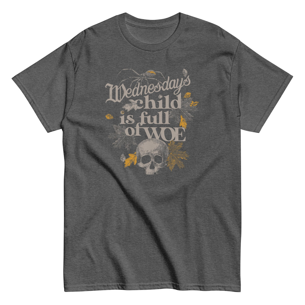 Wednesday's Child Is Full Of Woe Men's Classic Tee