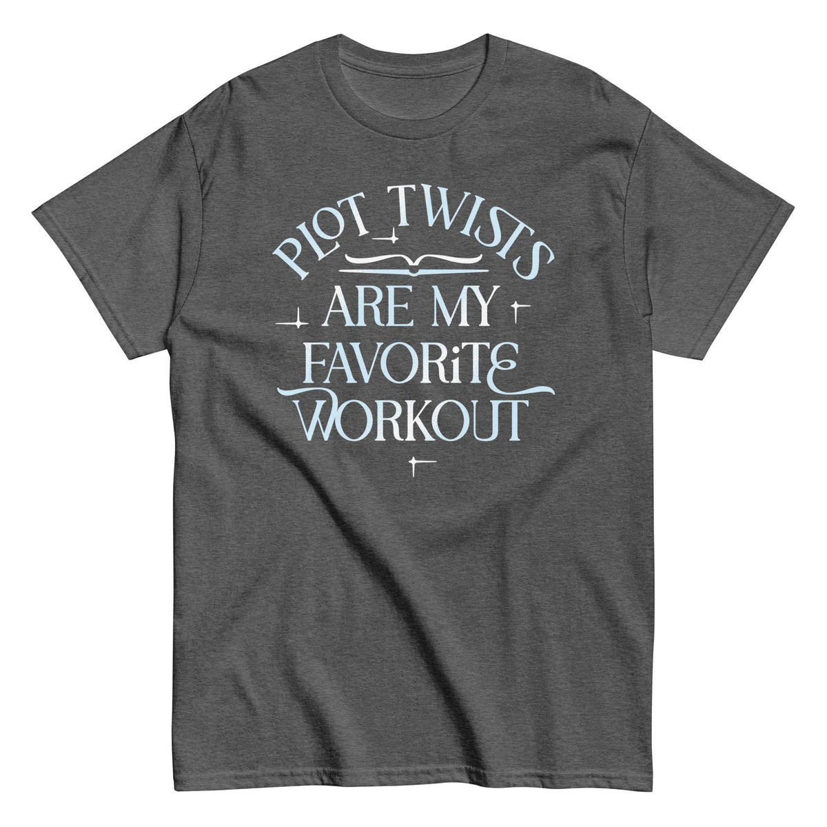 Plot Twists Are My Favorite Workout Men's Classic Tee