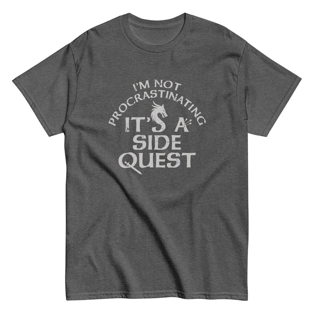 I'm Not Procrastinating. It's A Side Quest Men's Classic Tee