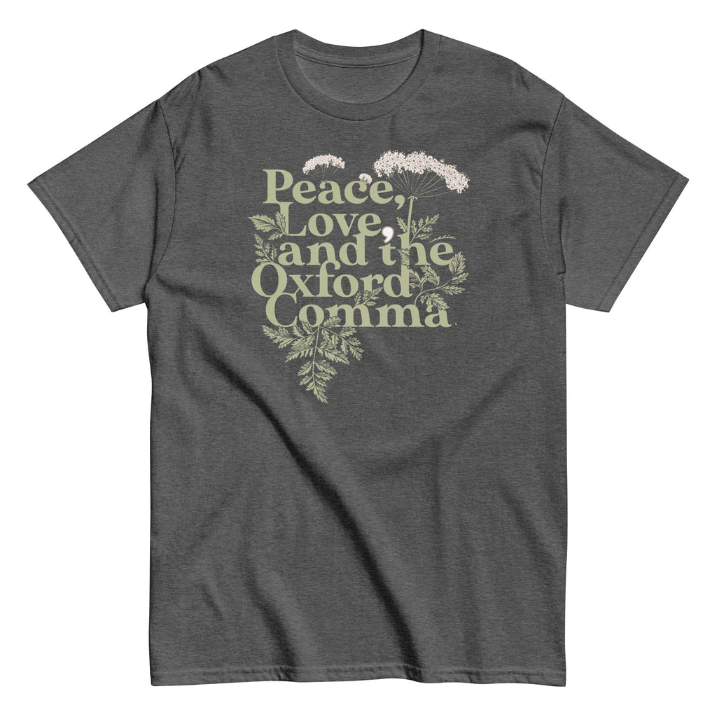 Peace. Love. And The Oxford Comma Men's Classic Tee