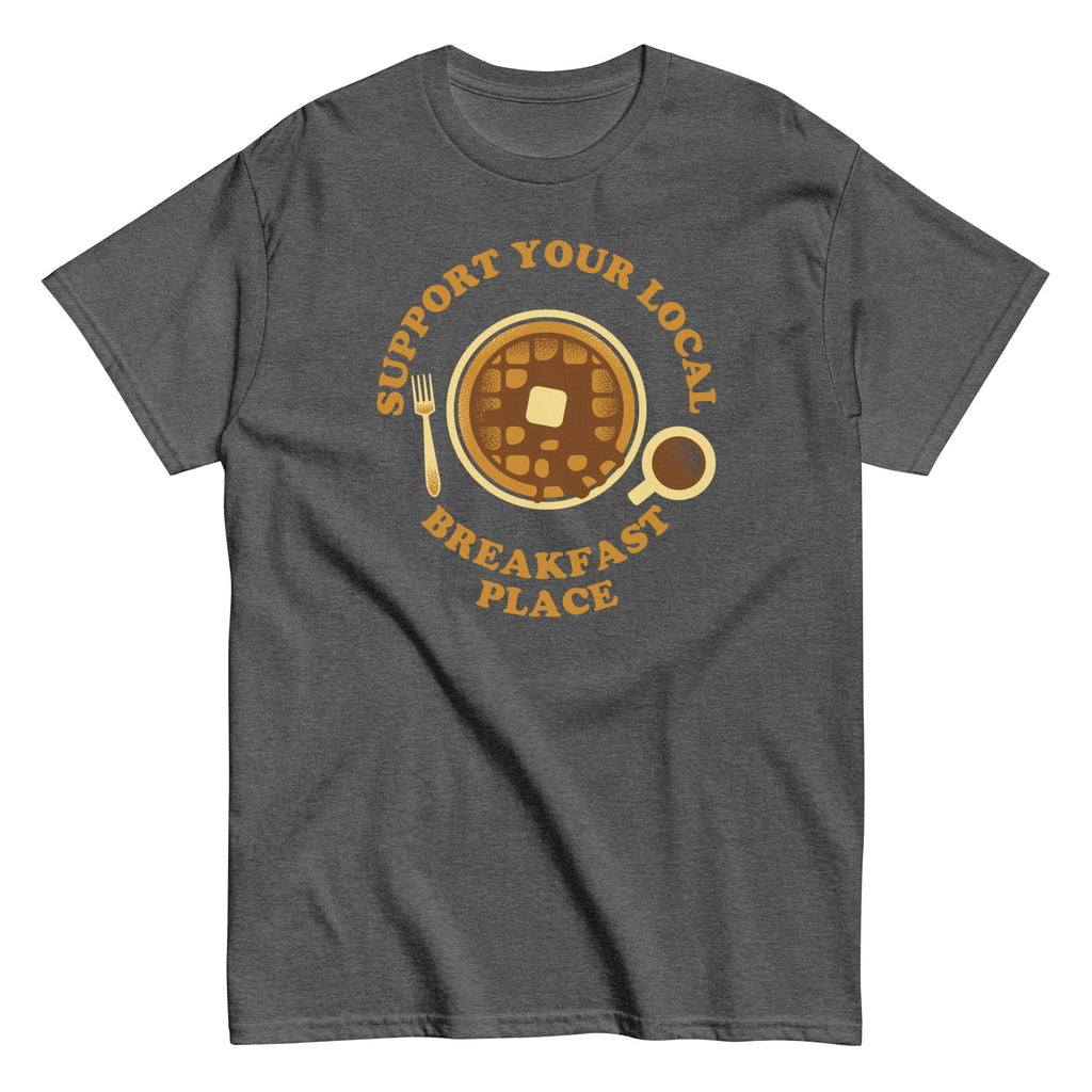 Support Your Local Breakfast Place Men's Classic Tee