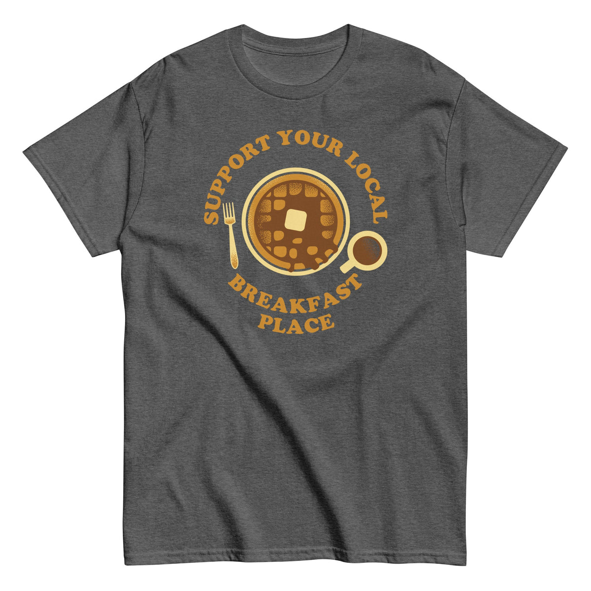 Support Your Local Breakfast Place Men's Classic Tee