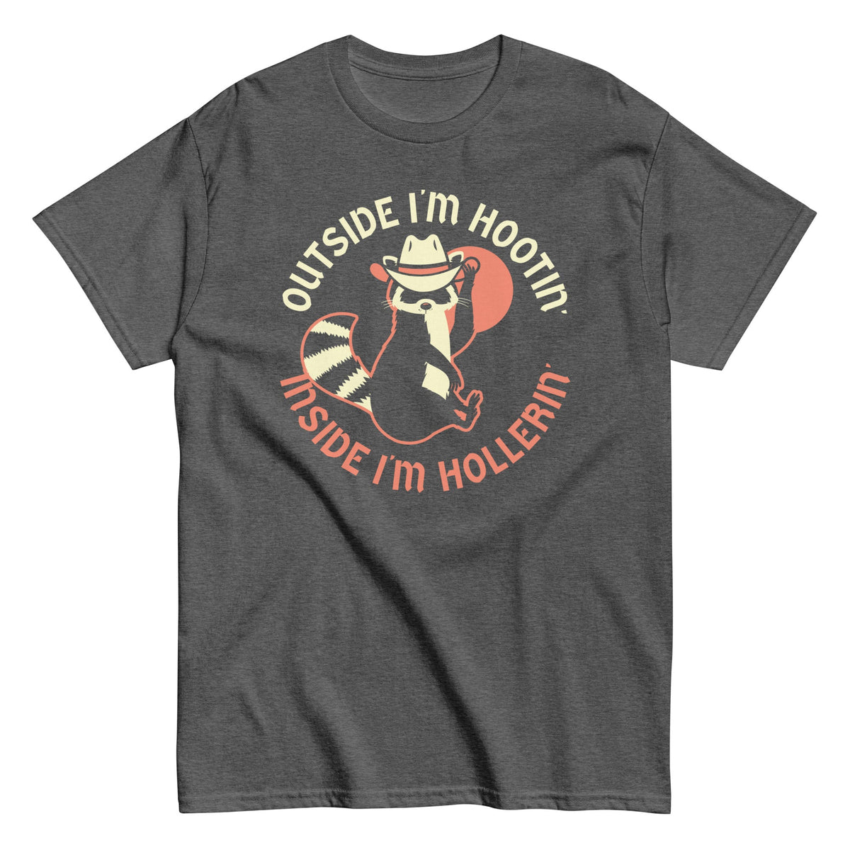 Outside I'm Hootin' Inside I'm Hollerin' Men's Classic Tee