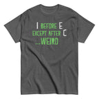 I Before E Except After C Men's Classic Tee