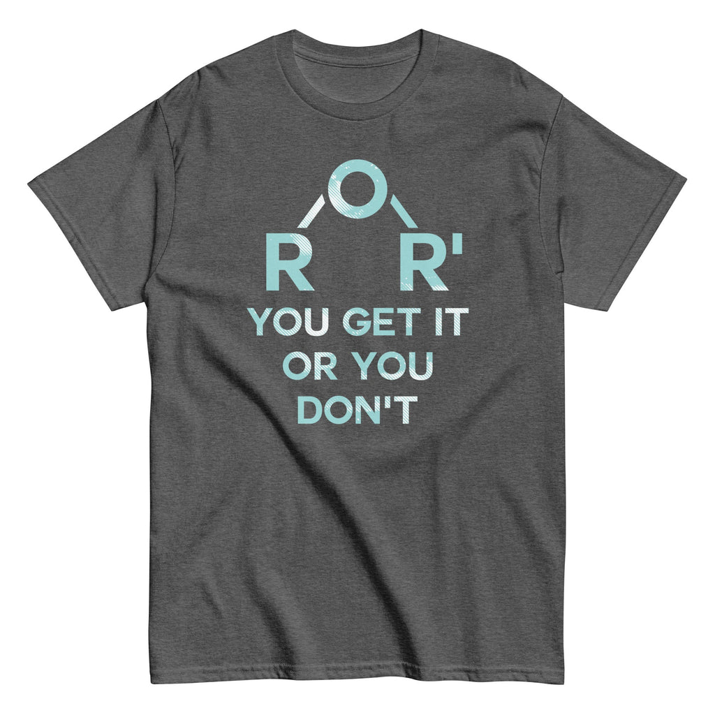 Ether You Get It Or You Don't Men's Classic Tee