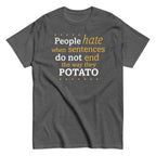 Sentences That End In Potato Men's Classic Tee