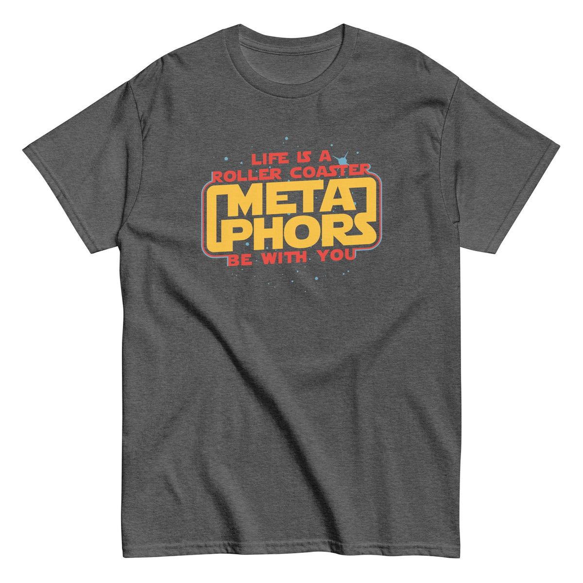 Meta Phors Be With You Men's Classic Tee