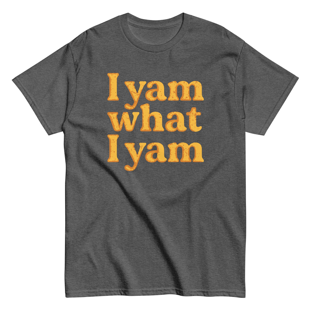 I Yam What I Yam Men's Classic Tee