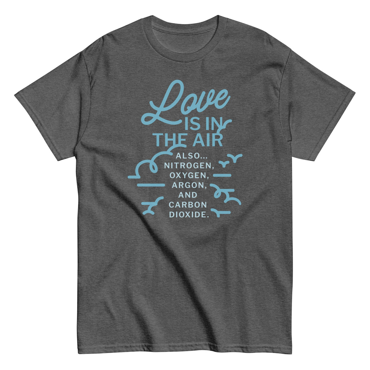 Love Is In The Air Men's Classic Tee