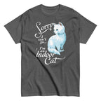 Sorry I Can't Go I'm An Indoor Cat Men's Classic Tee
