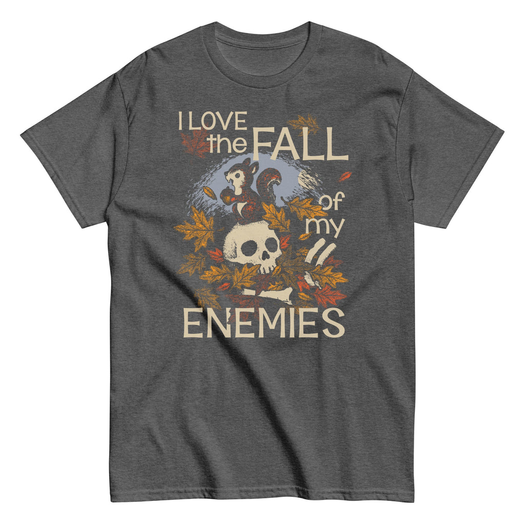 I Love The Fall Of My Enemies Men's Classic Tee