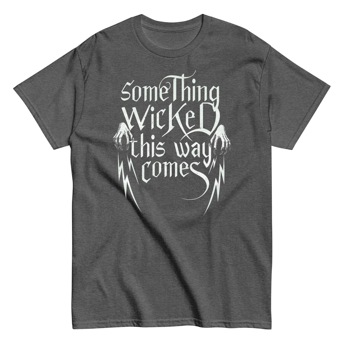 Something Wicked This Way Comes Men's Classic Tee