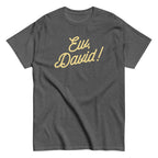 Ew. David! Men's Classic Tee