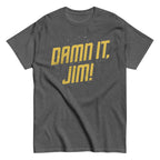 Damn It. Jim! Men's Classic Tee