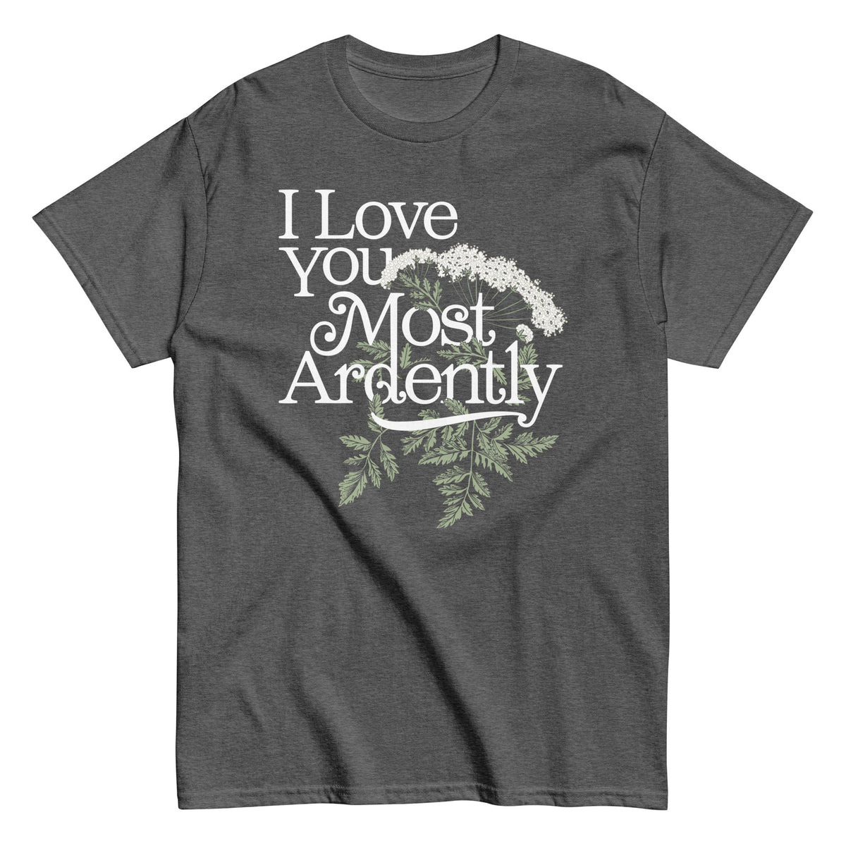 I Love You Most Ardently Men's Classic Tee