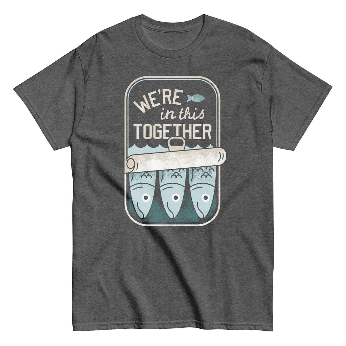 We're In This Together Men's Classic Tee